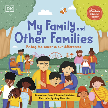 MY FAMILY AND OTHER FAMILIES : FINDING THE POWER IN OUR DIFFERENCES