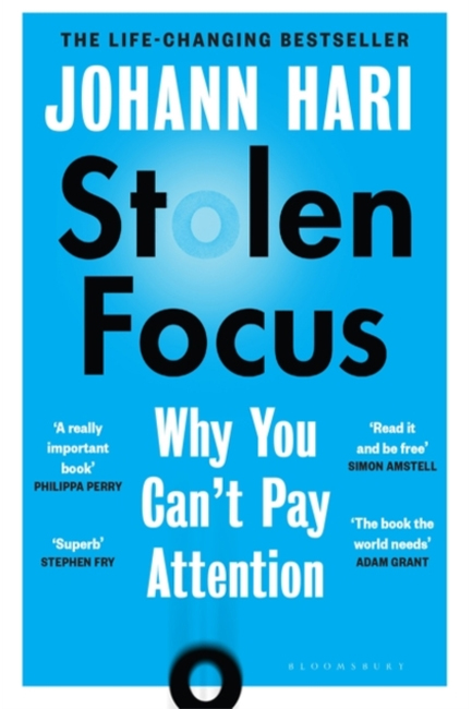 STOLEN FOCUS-WHY YOU CAN'T PAY ATTENTION