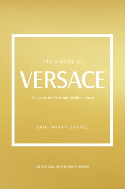 LITTLE BOOK OF VERSACE