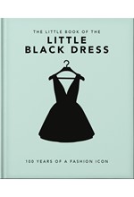 THE LITTLE BOOK OF THE LITTLE BLACK DRESS