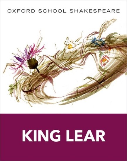 KING LEAR-OXFORD SCHOOL SHAKESPEARE PB