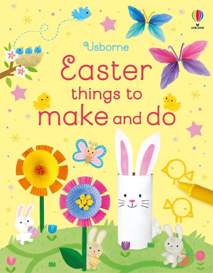 EASTER THINGS TO MAKE AND DO