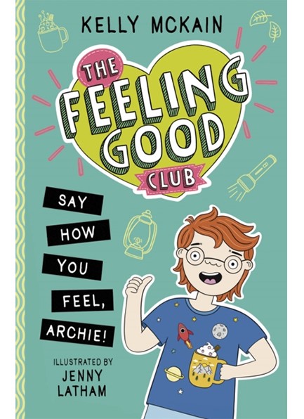 THE FEELING GOOD CLUB: SAY HOW YOU FEEL, ARCHIE! : 2