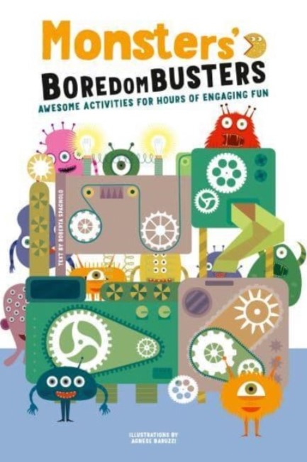 MONSTERS' BOREDOM BUSTERS : AWESOME ACTIVITIES FOR HOURS OF ENGAGING FUN