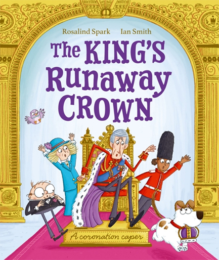 THE KING'S RUNAWAY CROWN: A CORONATION CAPER