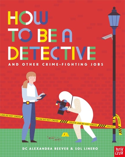 HOW TO BE A DETECTIVE