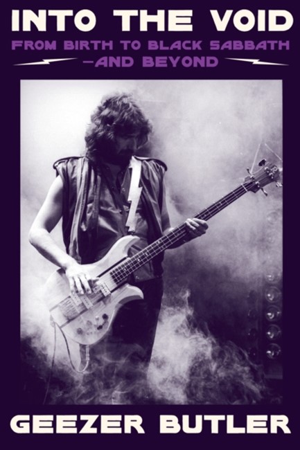 INTO THE VOID-FROM BIRTH TO BLACK SABBATH AND BEYOND