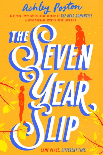 THE SEVEN YEAR SLIP