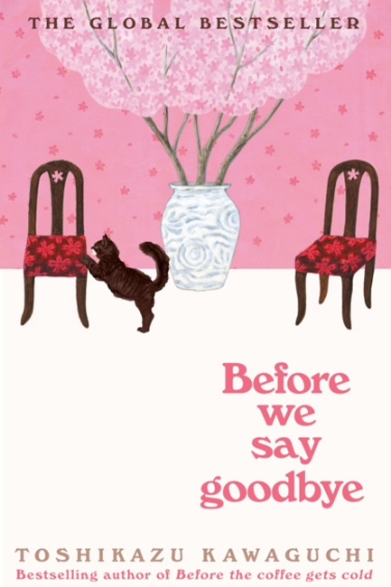 BEFORE WE SAY GOODBYE