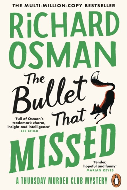 THE BULLET THAT MISSED