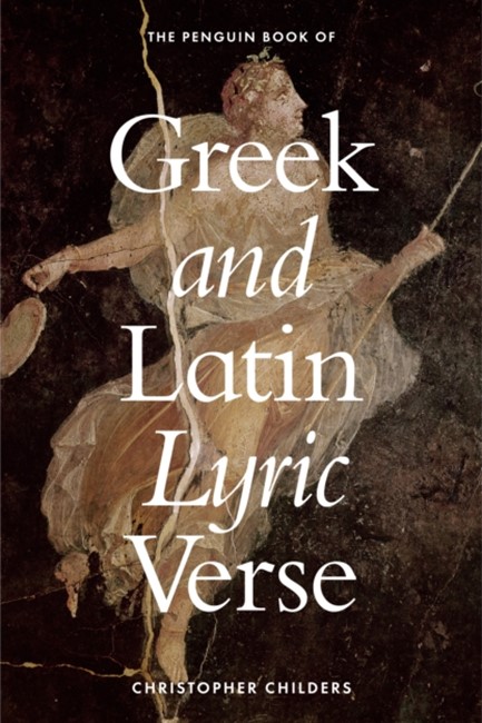 THE PENGUIN BOOK OF GREEK AND LATIN LYRIC VERSE