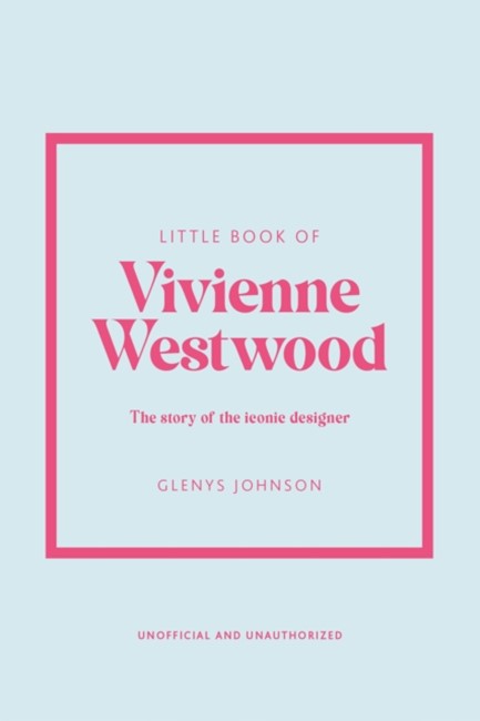 LITTLE BOOK OF VIVIENNE WESTWOOD