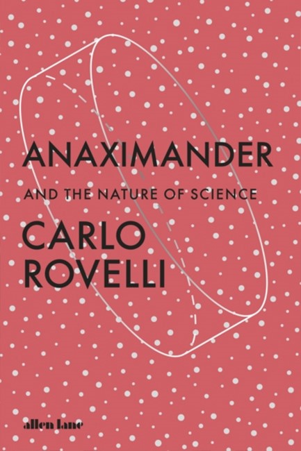 ANAXIMANDER-AND THE NATURE OF SCIENCE