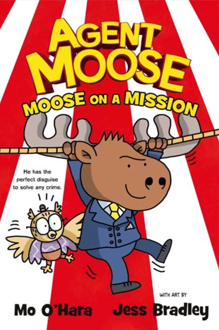 AGENT MOOSE-MOOSE ON A MISSION