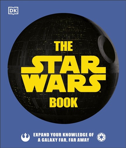 THE STAR WARS BOOK : EXPAND YOUR KNOWLEDGE OF A GALAXY FAR, FAR AWAY