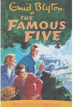 THE FAMOUS FIVE 8-FIVE GET INTO TROUBLE