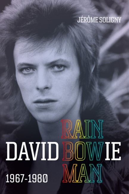DAVID BOWIE RAINBOWMAN 1967-1980