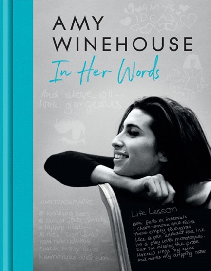 AMY WINEHOUSE-IN HER WORDS