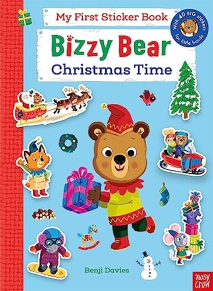 BIZZY BEAR CHRISTMAS TIME-MY FIRST STICKER BOOK