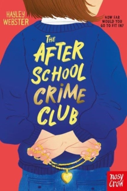 THE AFTER SCHOOL CRIME CLUB