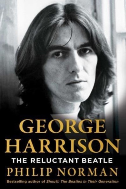 GEORGE HARRISON : THE RELUCTANT BEATLE