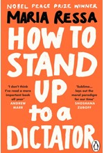HOW TO STAND UP TO A DICTATOR