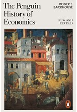 THE PENGUIN HISTORY OF ECONOMICS : NEW AND REVISED