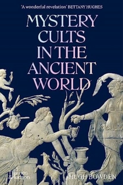 MYSTERY CULTS IN THE ANCIENT WORLD PB