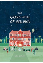 THE GRAND HOTEL OF FEELINGS