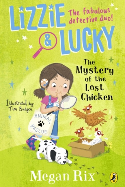 LIZZIE AND LUCKY: THE MYSTERY OF THE LOST CHICKEN