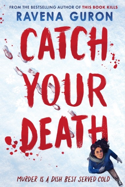 CATCH YOUR DEATH