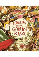 IMELDA AND THE GOBLIN KING