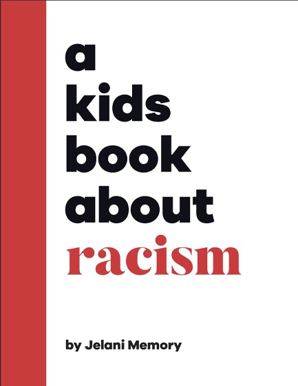 A KIDS BOOK ABOUT RACISM