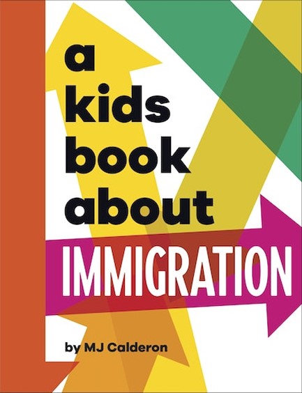 A KIDS BOOK ABOUT IMMIGRATION