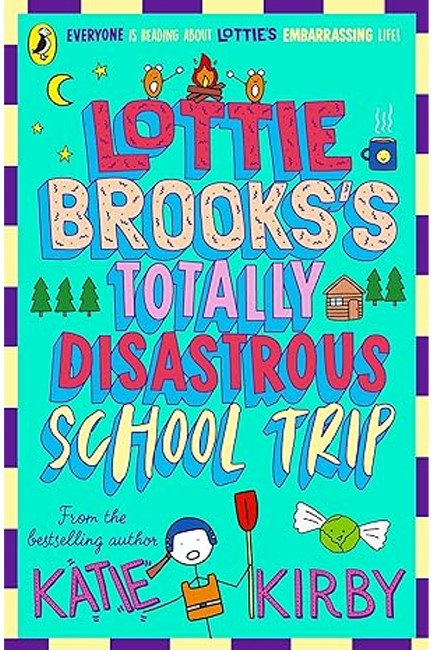 LOTTIE BROOKS'S TOTALLY DISASTROUS SCHOOL-TRIP