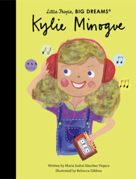 LITTLE PEOPLE BIG DREAMS-KYLIE MINOGUE HB
