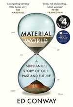 MATERIAL WORLD-A SUBSTANTIAL STORY OF OUR PAST AND FUTURE