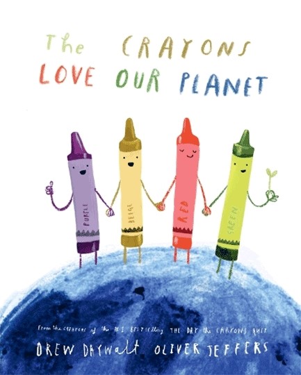 THE CRAYONS LOVE OUR PLANET HB