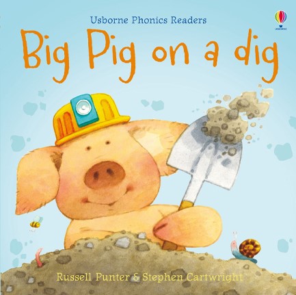 BIG PIG ON A DIG -PHONICS READERS PB