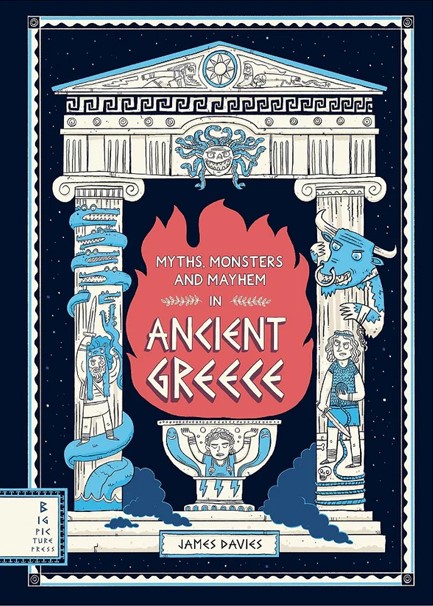 MYTHS, MONSTERS AND MAYHEM IN ANCIENT GREECE