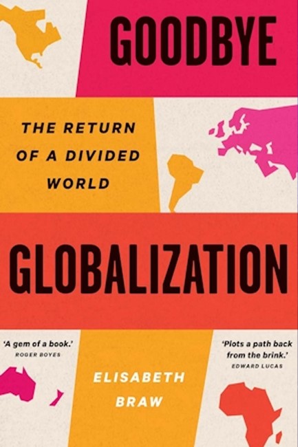 GOODBYE GLOBALIZATION