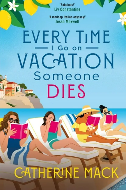 EVERY TIME I GO ON VACATION, SOMEONE DIES TPB