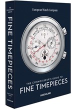 THE CONNOISSEUR'S GUIDE TO FINE TIMEPIECES: EUROPEAN WATCH COMPANY