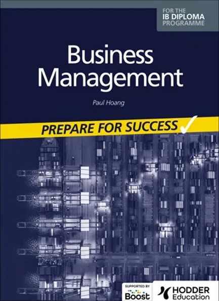 BUSINESS MANAGEMENT FOR THE IB DIPLOMA: PREPARE FOR SUCCESS