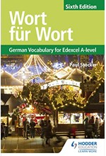 WORT FUR WORT 6TH EDITION: GERMAN VOCABULARY FOR EDEXCEL A-LEVEL