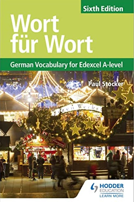 WORT FUR WORT 6TH EDITION: GERMAN VOCABULARY FOR EDEXCEL A-LEVEL