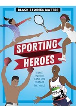 BLACK STORIES MATTER: SPORTING HEROES