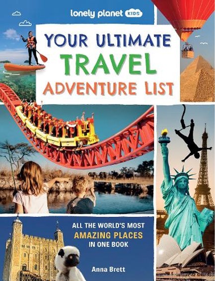 LONELY PLANET KIDS YOUR ULTIMATE TRAVEL ADVENTURE LIST