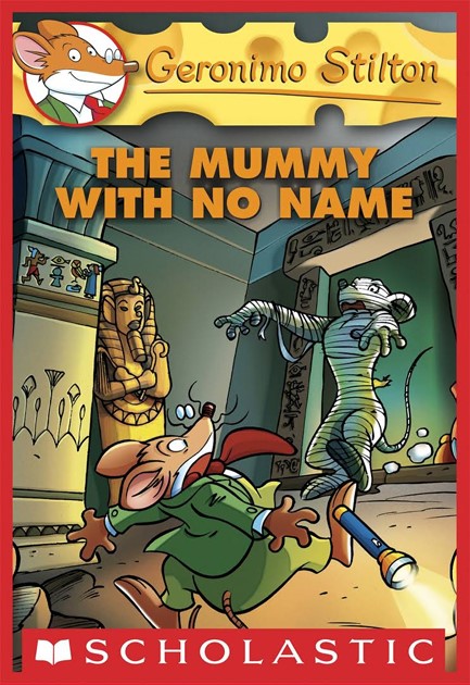 GERONIMO STILTON-THE MUMMY WITH NO NAME