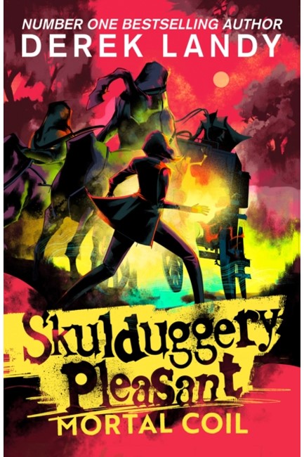 SKULDUGGERY PLEASANT 5-MORTAL COIL PB